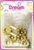 DREAM BRT#74 DAISY 12PC G/GOLD