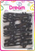 DREAM BRT #89 LONG TAIL  15P BLACK