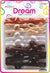 DREAM BRT #89 LONG TAIL  15P MIX BROWN